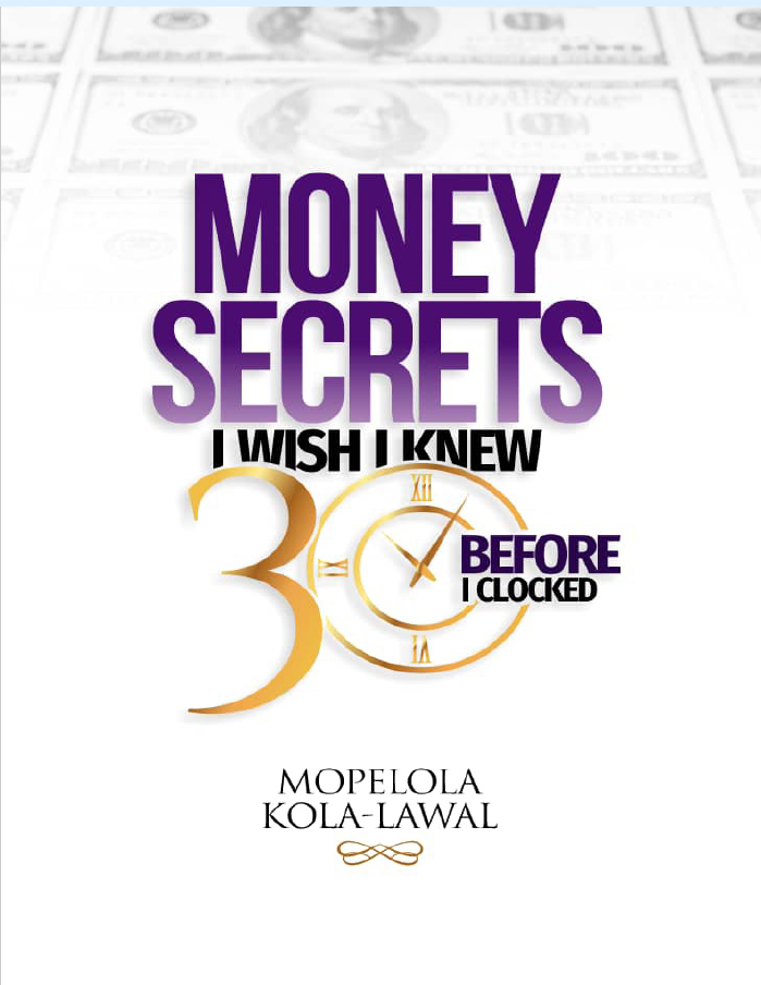 MONEY SECRETS I WISH I KNEW BEFORE I CLOCKED